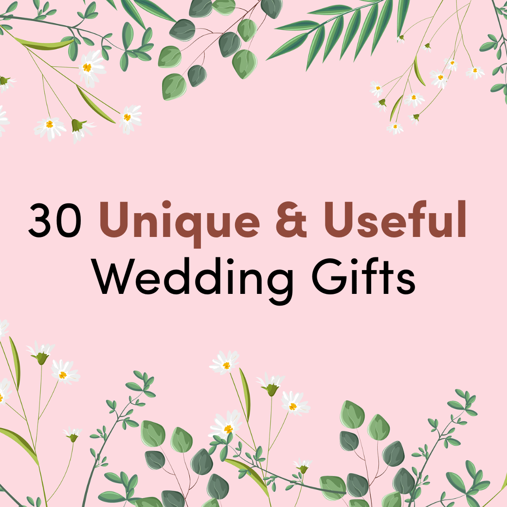 30 Unique & Useful Wedding Gifts Modern Couples Actually Love - The Golden Theory