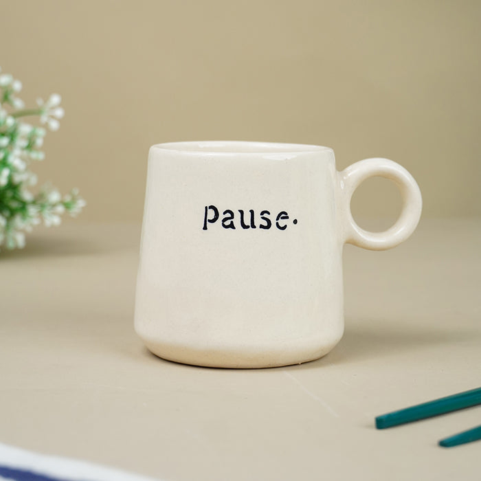 Pause a Little Ceramic Mug