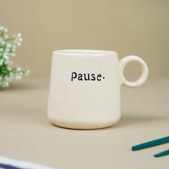 Pause a Little Ceramic Mug