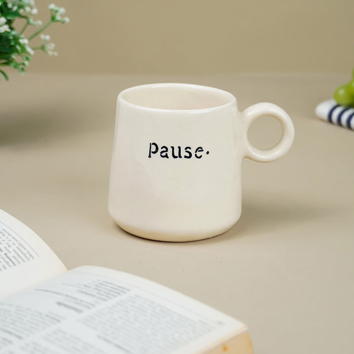 Pause a Little Ceramic Mug